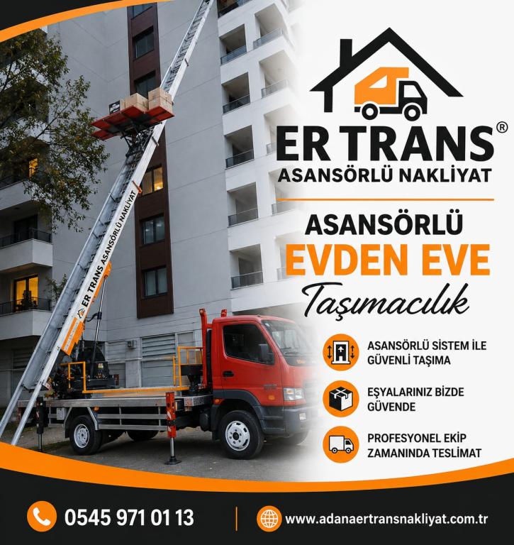 Adana Evden Eve Nakliyat ve Taşımacılık - Adana Er Trans Nakliyat