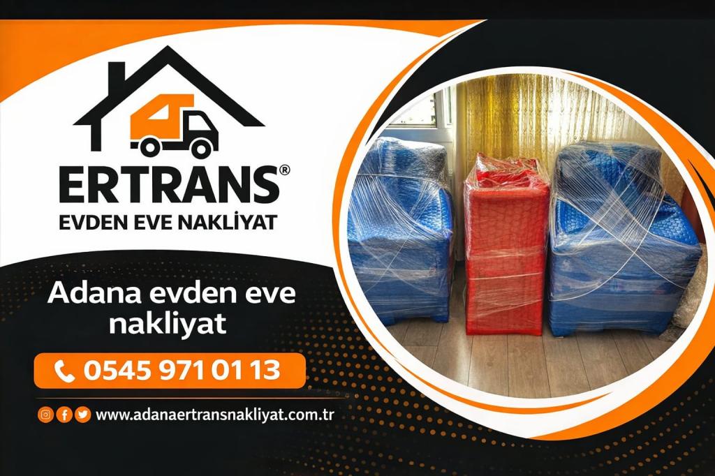 Adana Evden Eve Nakliyat ve Taşımacılık - Adana Er Trans Nakliyat